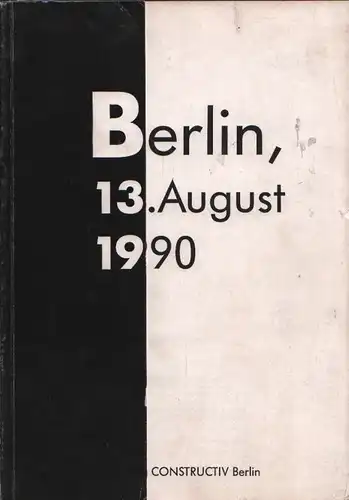 Buch: Berlin, 13. August 1990, Sandberg, Viola / Herold, Ulrich. 1990