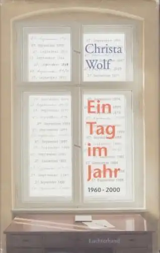 Buch: Ein Tag im Jahr, Wolf, Christa. 2003, Luchterhand Literaturverlag