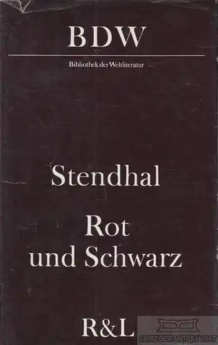 Buch: Rot und Schwarz, Stendhal. Bibliothek der Weltliteratur, 1976