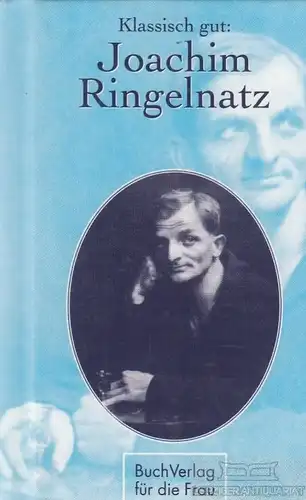 Buch: Klassisch gut: Joachim Ringelnatz, Singer, Claire. Minibibliothek, 2008