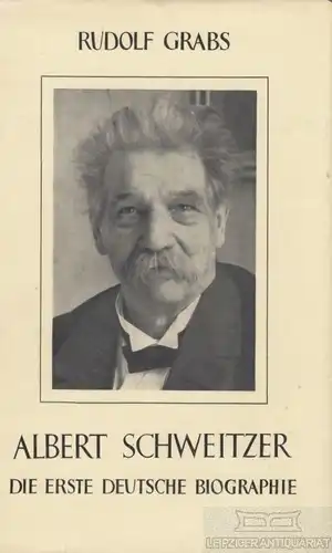 Buch: Albert Schweitzer, Grabs, Rudolf. 1952, Verlag Richard Meiner