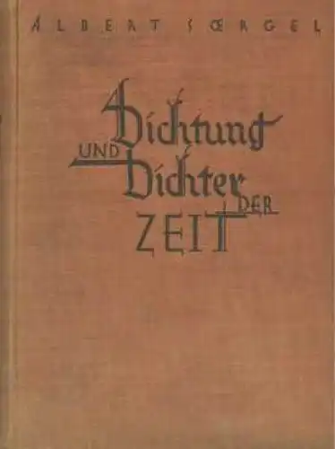 Buch: Dichtung und Dichter der Zeit, Soergel, Albert. 1928, R. Voigtländer's