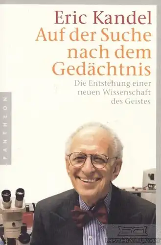Buch: Auf der Suche nach dem Gedächtnis, Kandel, Eric. 2007, Pantheon Verlag