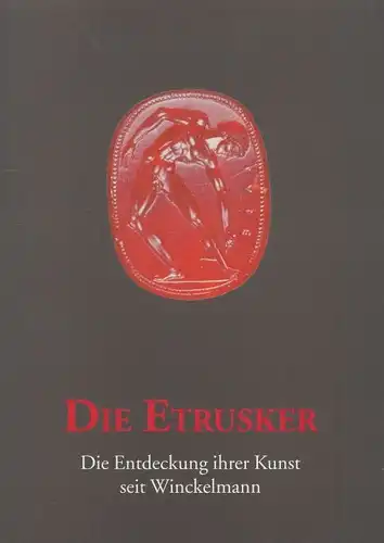 Buch: Die Etrusker, Kunze, Max. 2009, Verlag Franz Philipp Rutzen