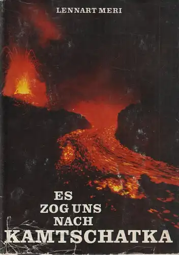 Buch: Es zog uns nach Kamtschatka. Meri, Lennart, 1969, F. A. Brockhaus Verlag