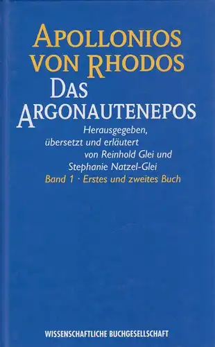 Buch: Das Argonautenepos, Band 1. Rhodos, Apollonios von, 1996, WBG