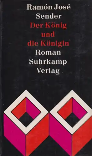 Buch: Der König und die Königin. Sender, Ramon Jose, 1964, Suhrkamp Verlag