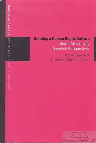 Buch: Building a Human Rights Culture, Sporre, Karin und H. Russel Botman. 2003