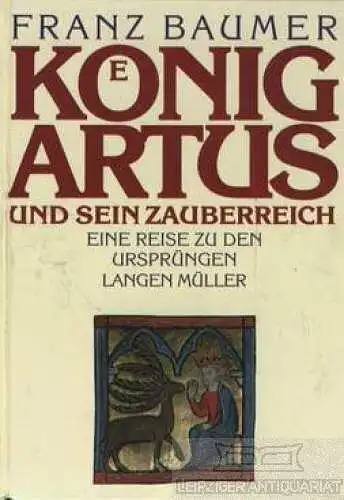 Buch: König Artus und sein Zauberreich, Baumer, Franz. 1993, gebraucht, gut