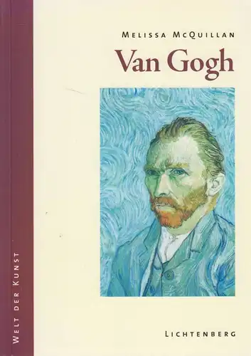 Buch: Van Gogh. McQuillan, Melissa, 1998, Lichtenberg Verlag, Welt der Kunst