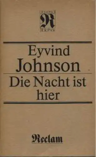 Buch: Die Nacht ist hier, Johnson, Eyvind. Reclams Universal-Bibliothek, 1985