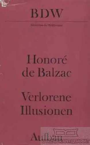 Buch: Verlorene Illusionen, Balzac, Honore de. Bibliothek der Weltliteratu 75825