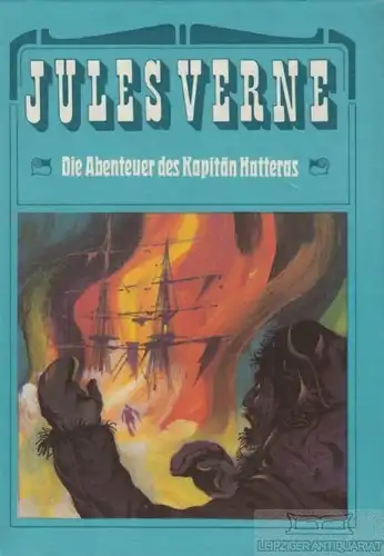 Buch: Die Abenteuer des Kapitän Hatteras, Verne, Jules. 1975, Verlag Neues Leben