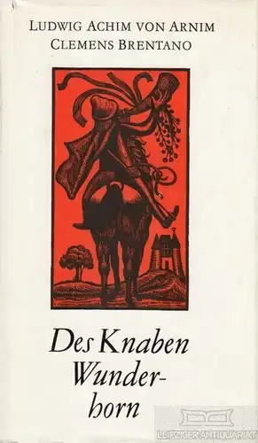 Buch: Des Knaben Wunderhorn, Arnim, Achim von / Brentano, Clemens. 1983