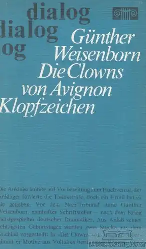 Buch: Die Clowns von Avignon. Klopfzeichen, Weisenborn, Günther. Dialog, 1982
