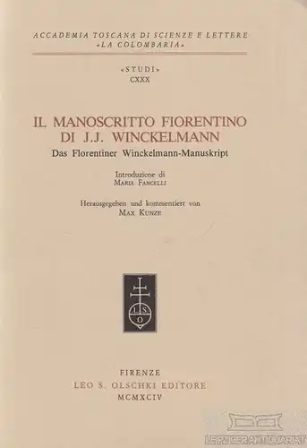 Buch: Il Manoscritto fiorentino di J. J. Wickelmann, Kunze, Max. Studi, 1994
