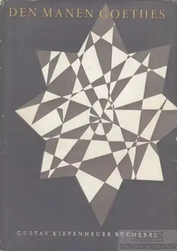 Buch: Den Manen Goethes, Iwan, Walter. Gustav-Kiepenheuer-Bücherei, 1957