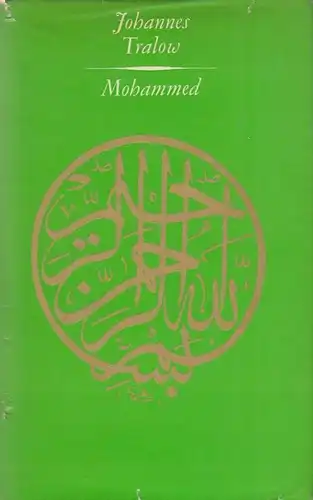 Buch: Mohammed, Tralow, Johannes. 1968, Verlag der Nation, Roman