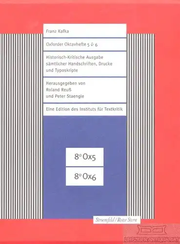 Buch: Franz Kafka. Oxforder Oktavheft 5 & 6, Reuß, Roland / Staengle, Peter