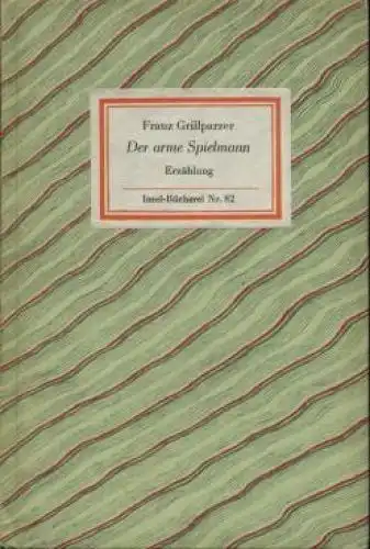 Insel-Bücherei 82, Der arme Spielmann, Grillparzer, Franz. 1983, Insel-Verlag