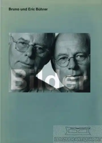 Buch: Bilder 1961 - 1991, Bührer, Bruno und Eric. 1992, Meier Verlag