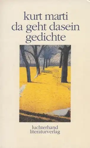 Buch: Da geht dasein, Marti, Kurt. 1993, Luchterhand Verlag, Gedichte
