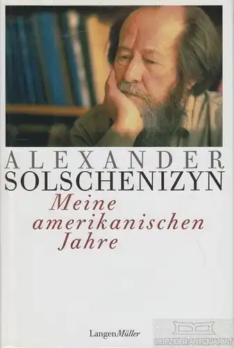 Buch: Meine amerikansichen Jahre, Solschenizyn, Alexander. 2007, LangenMüller