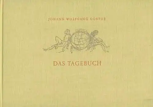 Buch: Das Tagebuch, Goethe, Johann Wolfgang. 1970, Verlag der Nation