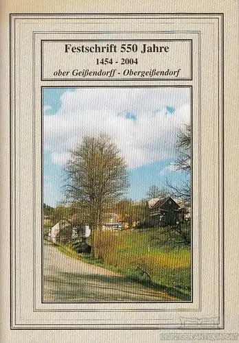 Buch: Festschrift 550 Jahre. 1454 - 2004. ober Geißendorff -... Reinold, Frank