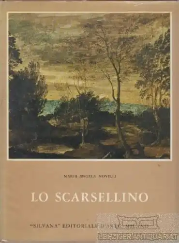 Buch: Lo Scarsellino, Novelli, Maria Angela. 1964, Silvana Editoriale d'Arte