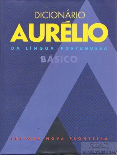 Buch: Dicionario aurelio basico da lingua Portuguesa, Anjos, Margarida dos, u.a