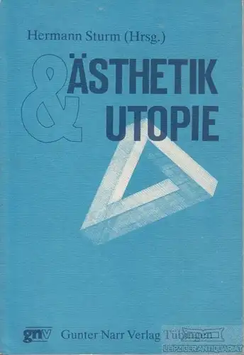 Buch: Ästhetik & Utopie, Sturm, Hermann. 1982, Gunter Narr Verlag