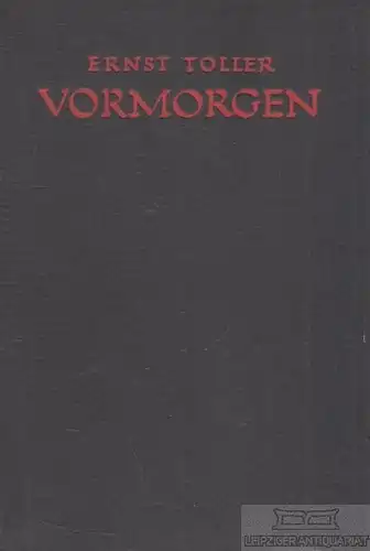Buch: Vormorgen, Toller, Ernst. 1924, Gustav Kiepenheuer Verlag, gebraucht, gut