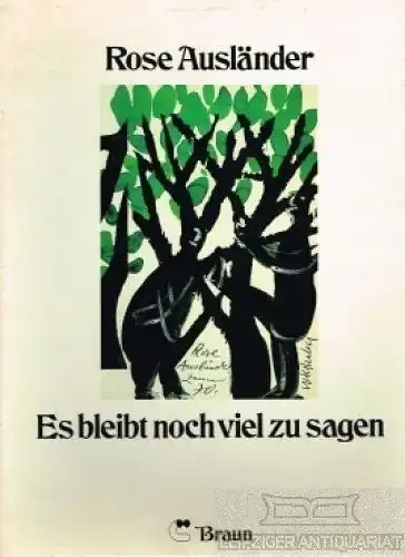Buch: Es bleibt noch viel zu sagen, Ausländer, Rose. 1977, Verlag Helmut Braun