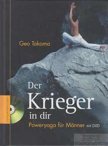 Buch: Der Krieger in dir, Takoma, Geo. 2007, Nymphenburger Verlag