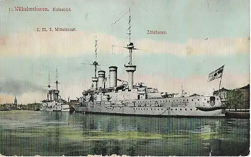 AK Wilhelmshaven. Hafenbild. S.M.S. Wittelsbach. Zähringen. ca. 1914, gut