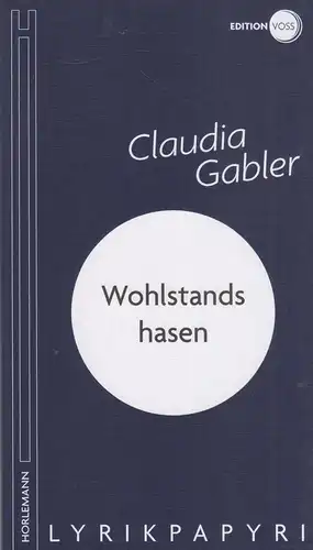 Buch: Wohlstandshasen, Gabler, Claudia, 2015, Edition Voss, gebraucht: sehr gut