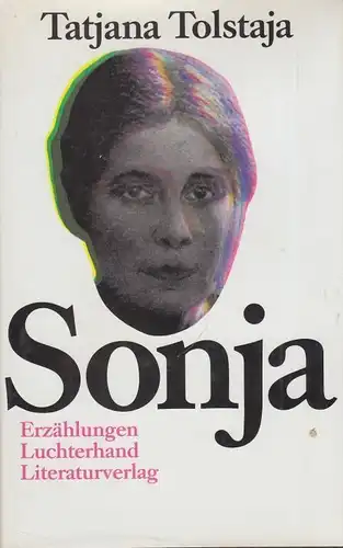 Buch: Sonja, Tolstaja, Tatjana. 1991, Luchterhand Literaturverlag, Erzählungen