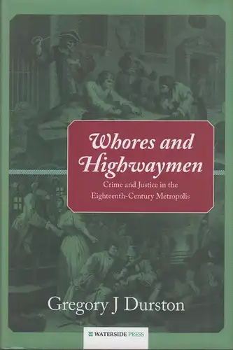 Buch: Whores and Highwaymen, Dunston,  Gregory J., 2012, Waterside Press