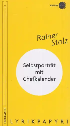 Buch: Selbstporträt mit Chefkalender, Stolz, Rainer, 2014, Edition Voss