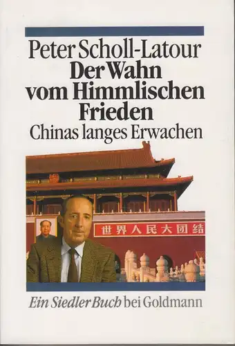 Buch: Der Wahn vom himmlischen Frieden, Scholl-Latour, Peter. Siedler Buch, 1992