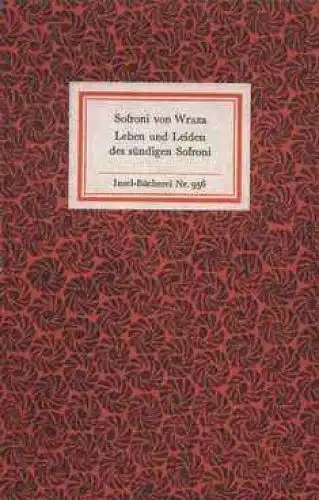 Insel-Bücherei 956, Leben und Leiden des sündigen Sofroni, Sofroni von Wraza