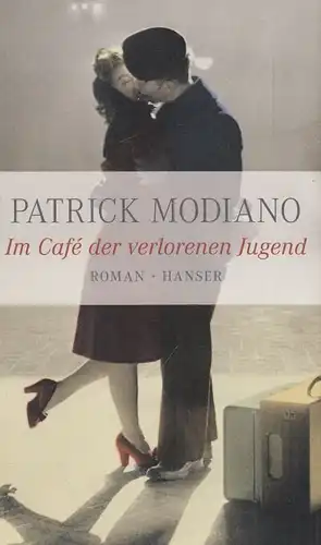 Buch: Im Cafe der verlorenen Jugend, Modiano, Patrick. 2014, Carl Hanser Verlag