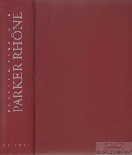 Buch: Parker Rhone, Parker jr, Robert M. 1997, Hallwag Verlag, gebraucht, gut