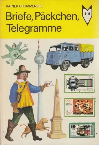 Buch: Briefe, Päckchen, Telegramme, Crummenerl, Rainer. 1989, Kinderbuchverlag