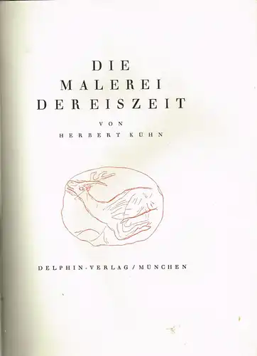 Buch: Malerei der Eiszeit. Kühn, Herbert, 1922, Delphin Verlag, gebraucht, gut