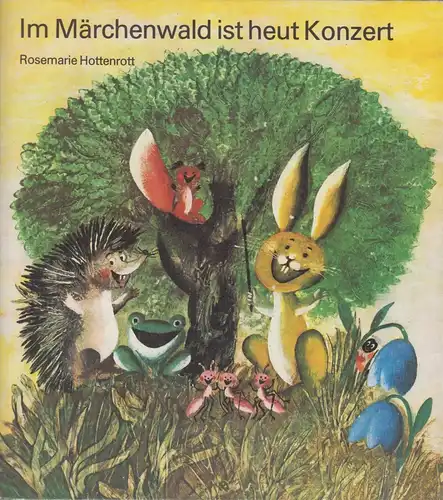 Buch: Im Märchenwald ist heut Konzert, Hottenrott, Rosemarie. 1978