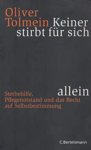 Buch: Keiner stirbt für sich allein, Tolmein, Oliver, 2006, C. Bertelsmann