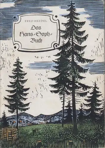 Buch: Das Hans-Soph-Buch, Heydel, Fred. 1955, VEB Friedrich Hofmeister 318086