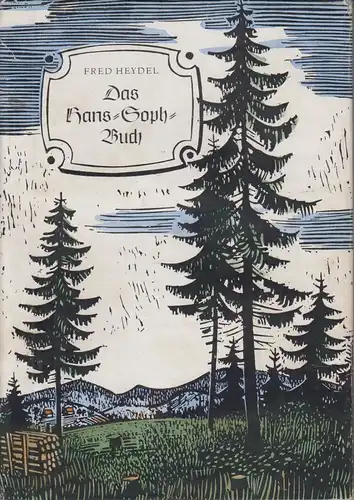 Buch: Das Hans-Soph-Buch, Heydel, Fred. 1955, VEB Friedrich Hofmeister